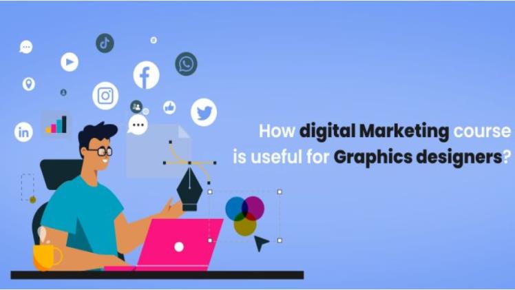 How digital Marketing course is useful for Graphics designers?