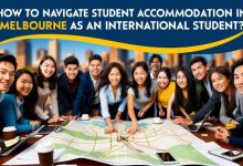 How to Navigate Student Accommodation in Melbourne as an International Student?