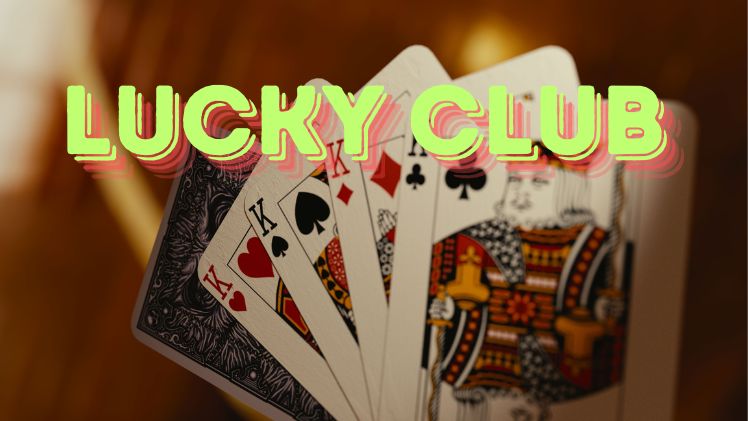 The History and Rise of Lucky Club