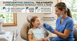 3 Preventive Dental Treatments Families Should Schedule Twice A Year