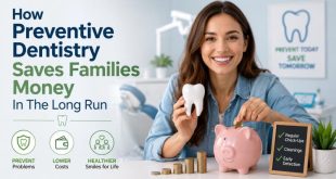 How Preventive Dentistry Saves Families Money In The Long Run
