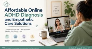 Affordable Online ADHD Diagnosis and Empathetic Care Solutions